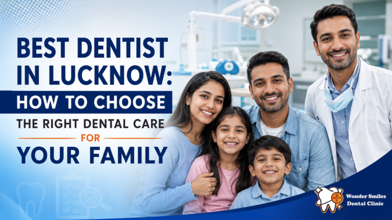 Best Dentist in Lucknow
